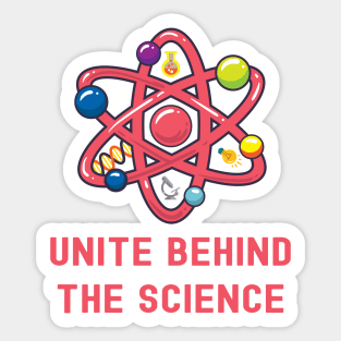 Unite Behind The Science Sticker